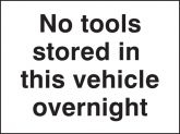 No Tools Stored Sign