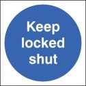 Keep locked shut Sign (1609)
