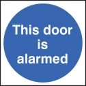 This Door Is Alarmed Sign