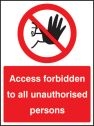 Access forbidden to all unauthorised persons Sign (3212)