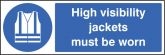 High Visibility Jackets Must Be Worn Signs