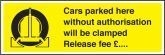 Cars Parked Here Without Authorisation Will be Clamped Sign