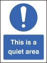This Is A Quiet Area Sign