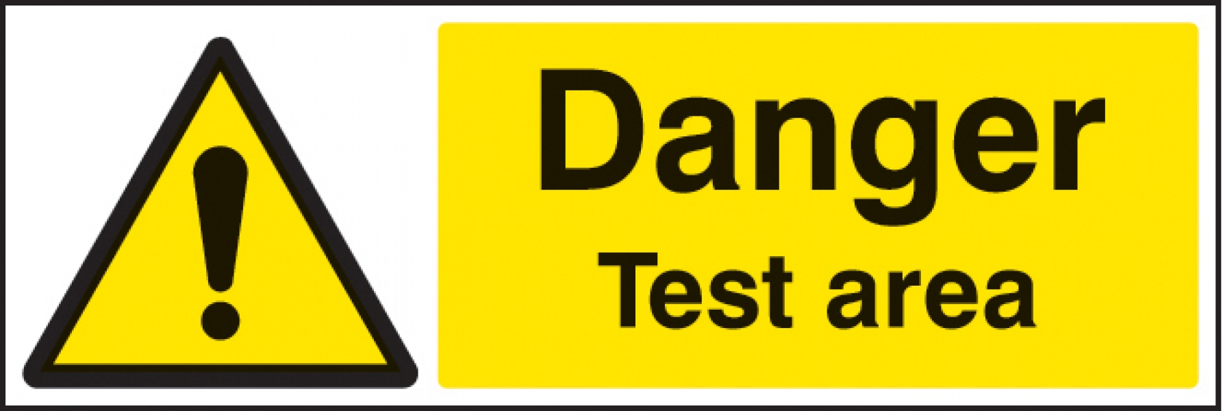 WG22 Danger Test Area 300x100mm Plastic Sign OR Sticker 
