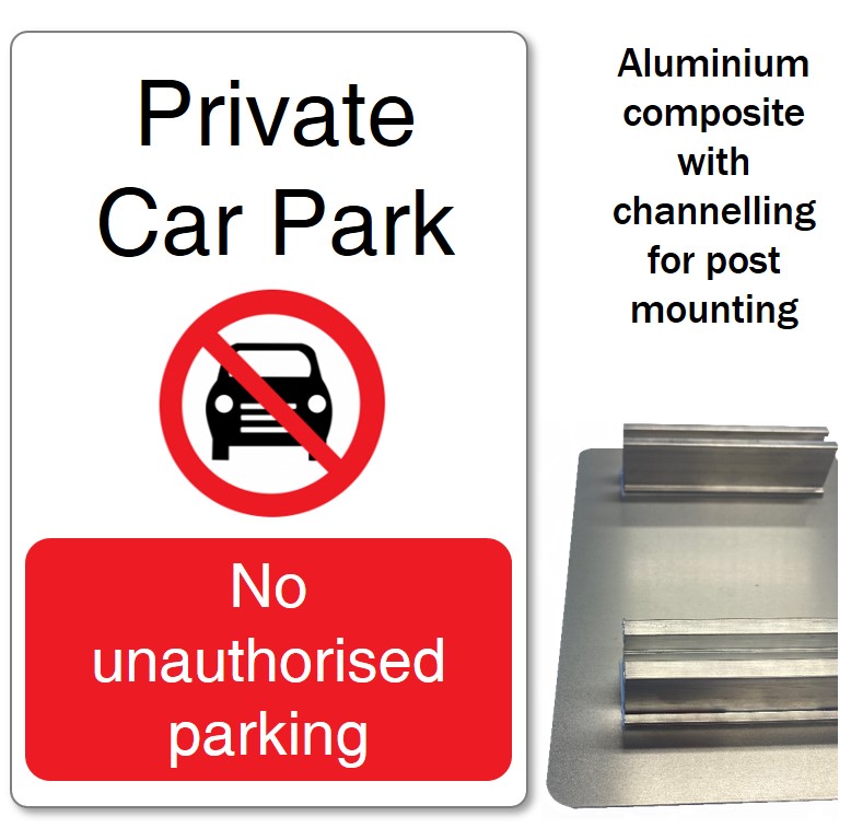 Private No Unauthorised Parking Aluminium Composite Sign 300mm x 200mm x 3mm.